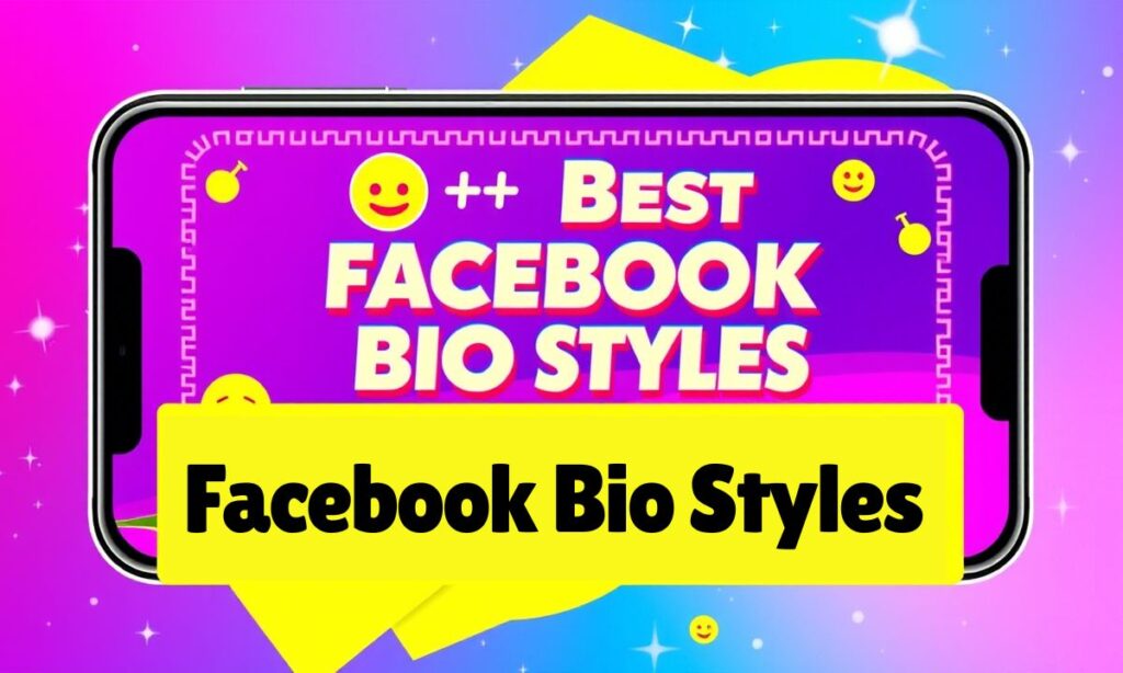 Facebook Bio Styles