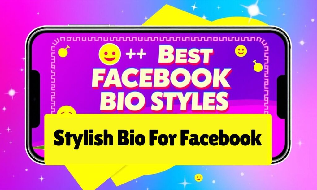 Stylish Bio For Facebook
